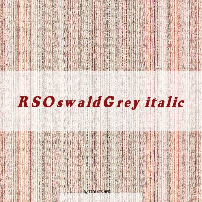 RSOswaldGrey italic example